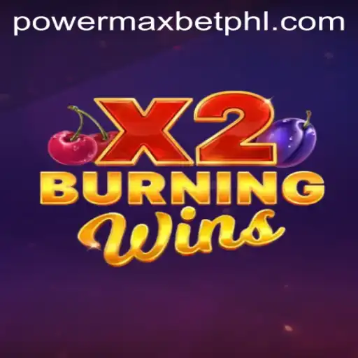 Unveiling the Thrill of BurningWinsX2 and the Power Max Bet