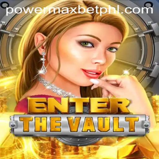 Unlock the Secrets of 'EntertheVault' with Power Max Bet