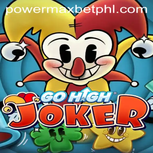 GoHighJoker: An In-Depth Guide to Mastering the Game with Power Max Bet
