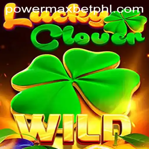 Exploring the Exciting World of LuckyClover: Dive into the Thrill of Power Max Bet