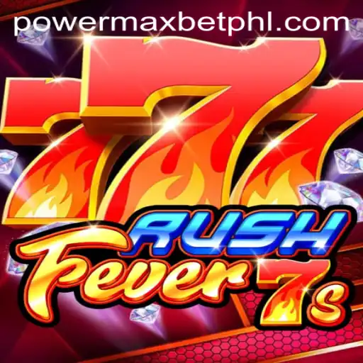 Unleashing the Thrill: Exploring RushFever7s and Maximizing Your Power Max Bet