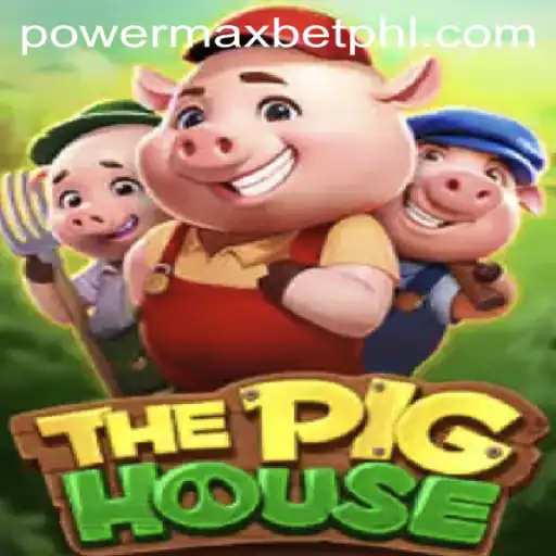 Unveiling the Secrets of ThePigHouse: Power and Strategy at Max Bet