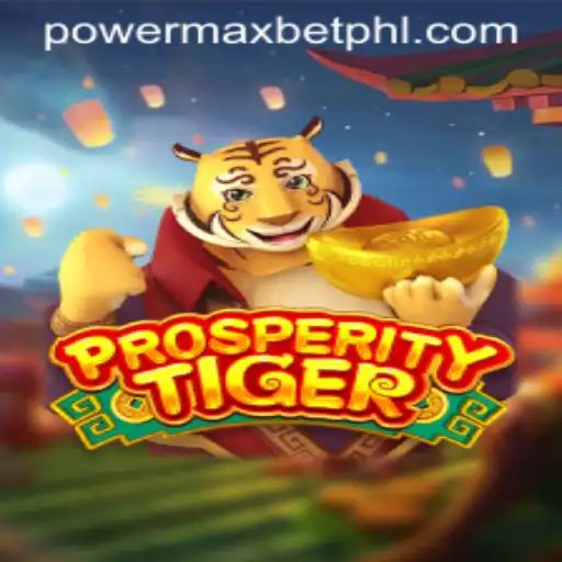 Unveiling the Thrills of ProsperityTiger: A Power Max Bet Adventure